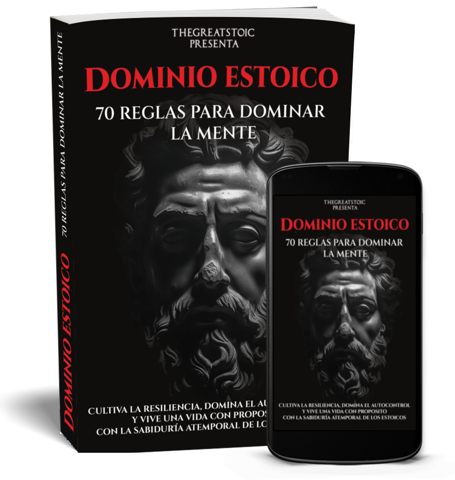 Dominio Estoico [Ebook]: 70 Reglas Para Dominar La Mente