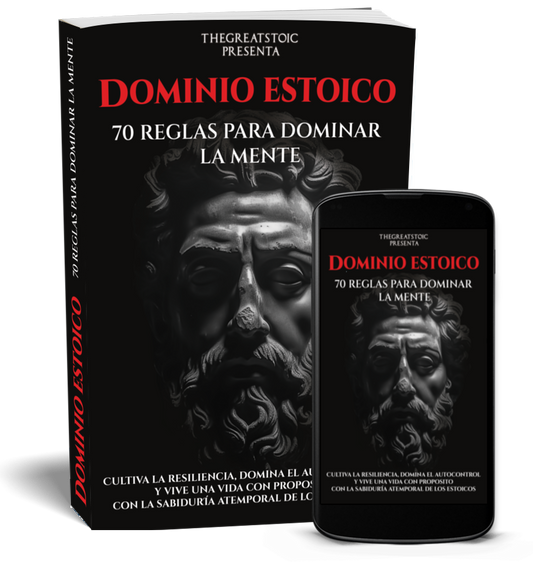 Dominio Estoico [Ebook]: 70 Reglas Para Dominar La Mente